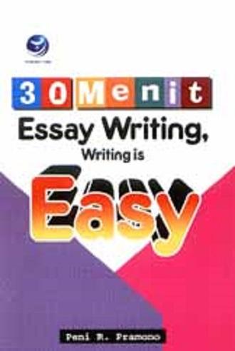 30 Menit Essay Writing, Writing is Easy