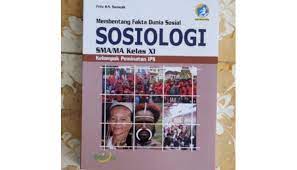 Membentang Fakta Dunia Sosiologi SMA/MA Kelas XI Kelompok Peminat IPS