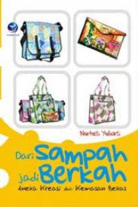 Image of Dari Sampah Jadi Berkah: Aneka Kreasi dari Kemasan Bekas