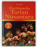 Ensiklopedia: Tarian Nusantara Jilid 1