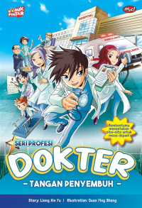 Image of Seri Profesi Dokter: Tangan Penyembuh