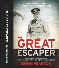 Image of The Great Escaper: Kisah Hidup Roger Bushell: Cinta, Pengkhianatan, Big X dan Pelarian Besar