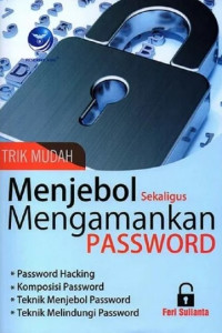 Image of Trik Mudah Menjebol Sekaligus Mengamankan Password