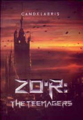 ZO'R: The Teenagers