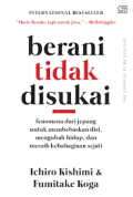 The Courage To Be Disliked BERANI TIDAK DISUKAI