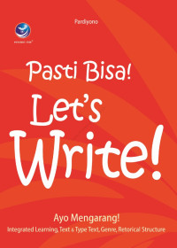 Pasti Bisa! Let's Write! : Ayo Mengarang